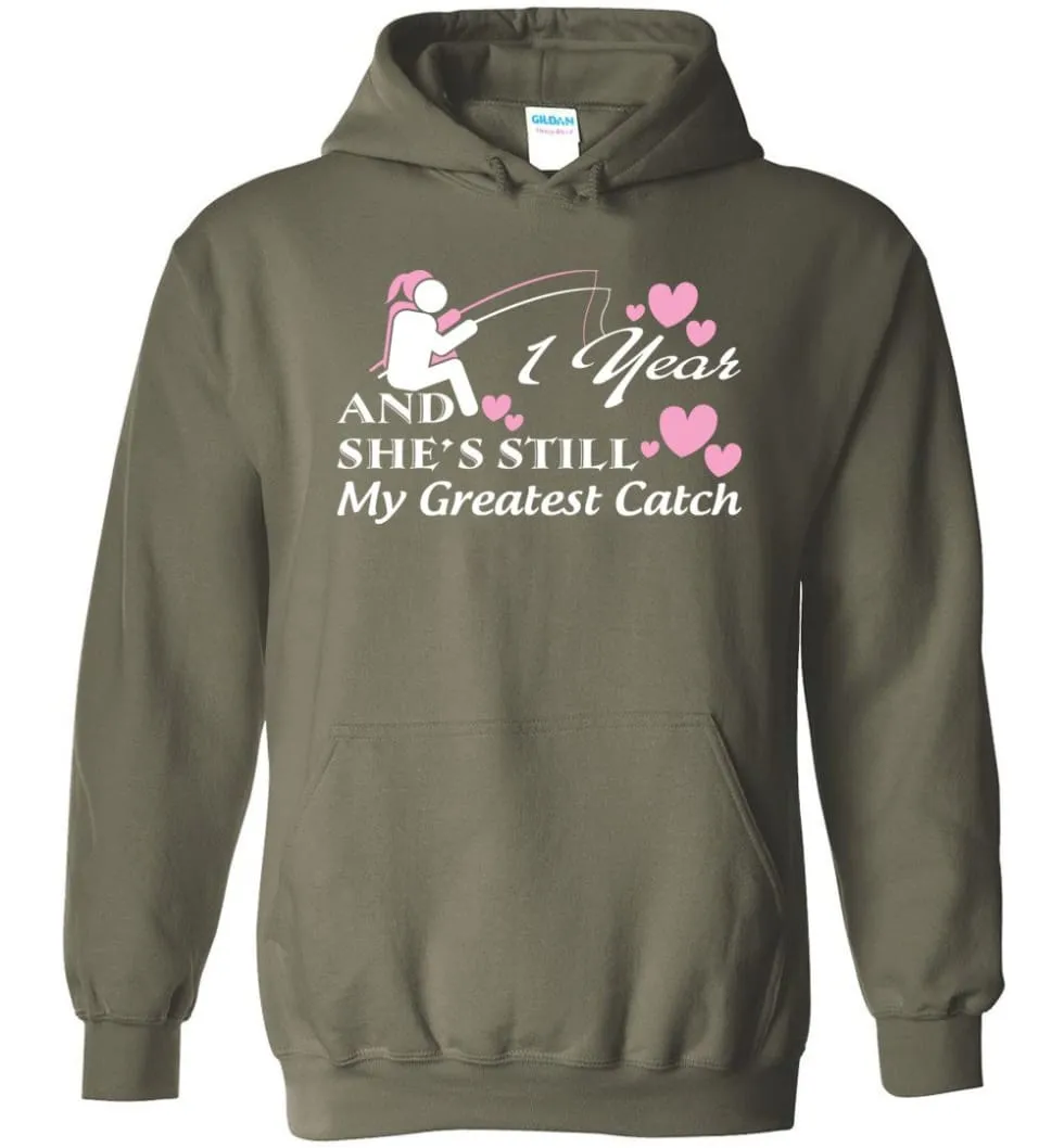 1 Wedding Anniversary Year She Still My Greatest Catch Hoodie